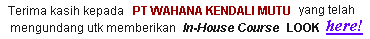 Terima kasih kepada PT Wahana Kendali Mutu atas undangannya untuk memberikan In-House Training